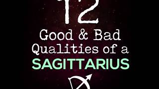 12 Good & Bad Qualities Of A Sagittarius