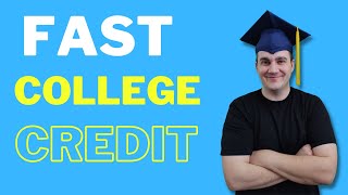 Top 10 Fastest Ways to Earn College Credit!