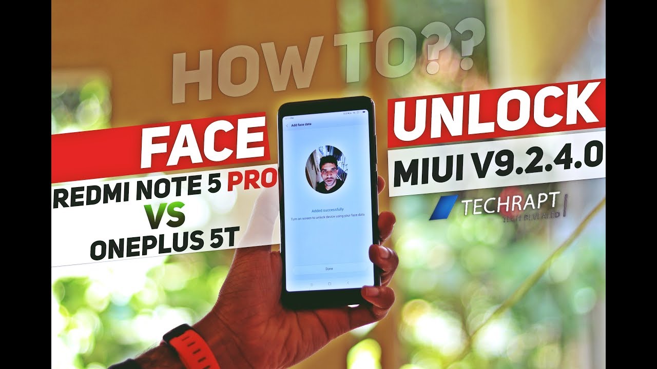 Face Unlock on Xiaomi Redmi Note 5 Pro | MIUI v 9.2.4.0 | Note 5 Pro vs 5T - Face Unlock Test