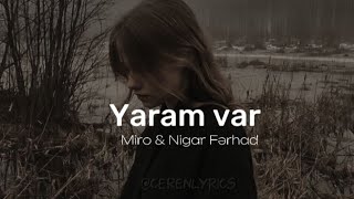 Miro & Nigar Fərhad - Yaram var (lyrics+speed up)