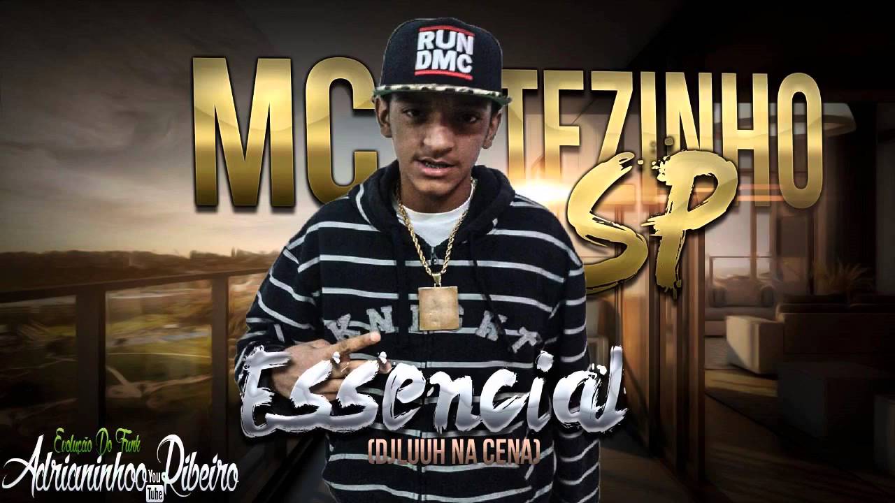 mc tezinho sp essencial dj luuh na cena lan amento 2014 youtube mc tezinho sp essencial dj luuh na cena lan amento 2014 youtube