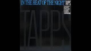 Video thumbnail of "Tapps - In The Heat Of The Night"