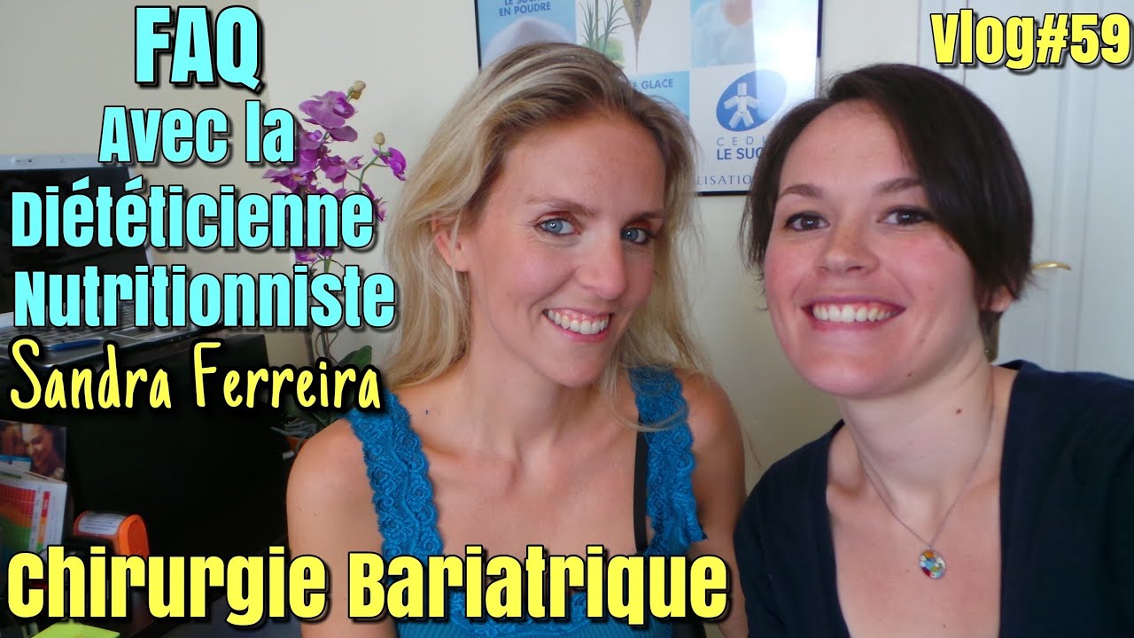 SLEEVE, BYPASS : DIÈTETIQUE ET NUTRITION AVEC SANDRA FERREIRA DIÉTÉTICIENNE NUTRITIONNISTE