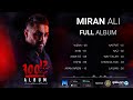 Miran ali  100 prsyar full album       