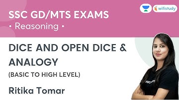 Dice and Open Dice & Analogy | Reasoning | SSC MTS/GD Exams | wifistudy | Ritika Tomar