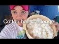 Cotton ball challenge