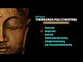 Most Powerful Theravada Pali Chanting 95 Of You Have No Subscription Please Subscribe 