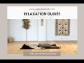 Relaxation guide  28 minutes  vers son intention de vie