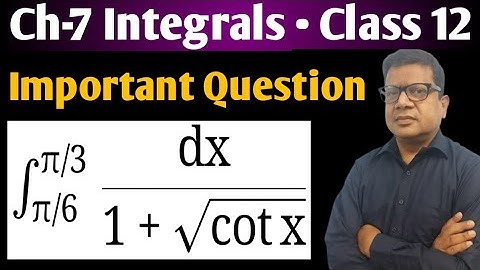 Integration of 1/1+root cotx | Evaluate integrate 1/(1 + sqrt(cot x)) dx from pi/6 to pi/3 | Bablu
