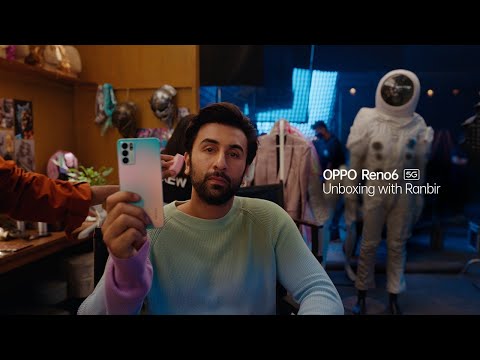 OPPO Reno6 5G | Unboxing with Ranbir Kapoor