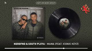 NerdFND & South Plxya - Mama (Official Audio) [feat. Iconic Keyz]