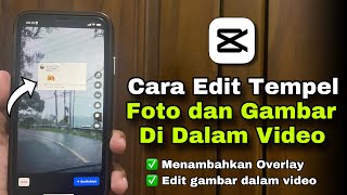 Cara Menambahkan Foto dan Gambar Di Video | Cara Edit Tempel Gambar Di Dalam Video