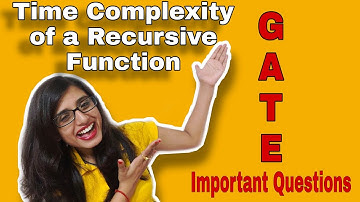 Time Complexity of a Recursive Function || GATE Preparation