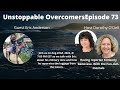 Unstoppable overcomers ep 73 eric anderson