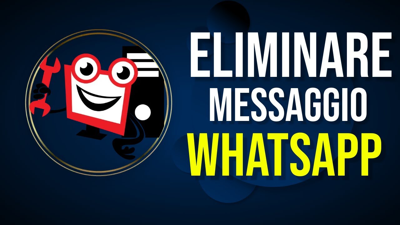 Come Eliminare un Messaggio su Whatsapp - YouTube