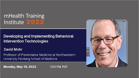 mHTI 2022: Developing and Implementing Behavioral Intervention Technologies