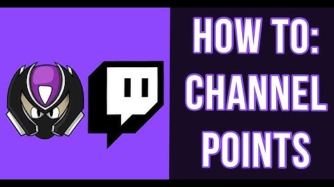 [2020] Easy Guide for Setting Up Channel Points on Twitch (Less Than Five Minutes!)