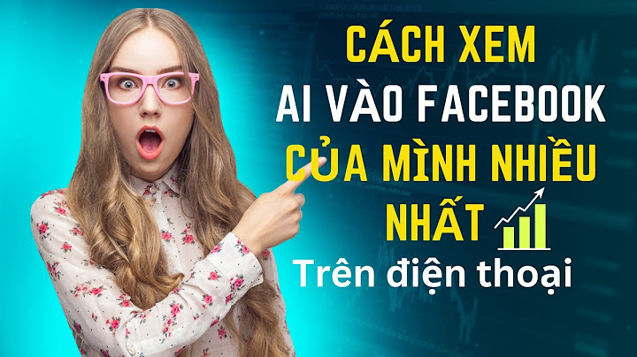 Top 5 người hay lén lút vào facebook của bạn năm 2024