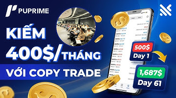 Hướng Dẫn Cài Đặt Tài Khoản Copy Trade Theo Top 3 Chiến Lược Trade Vàng Tốt Nhất Năm 2025