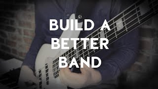 How to Build a Better Band: Intro to Band Leadership — Building a Better Band Ep. 1