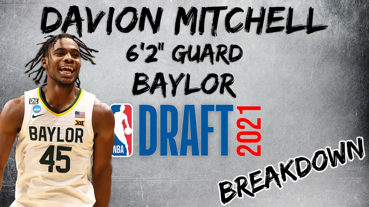 2021 NBA Draft Talk — Davion Mitchell, by Josh., I Got Time