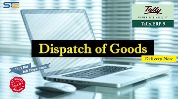 Tally ERP 9 with GST [Part-24] • Dispatch of Goods | Delivery Note Voucher Entery in Tally ERP 9
