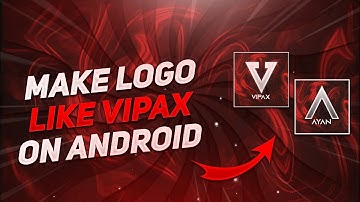 How to make logo like vipax on Android🔥 || Aim Alight