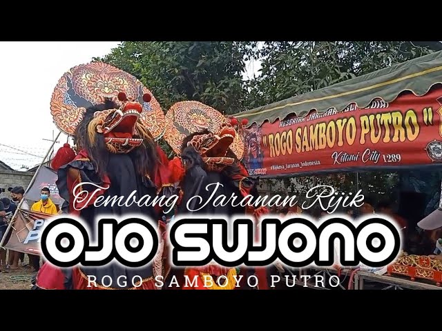 OJO SUJONO - Jaranan ROGO SAMBOYO PUTRO class=