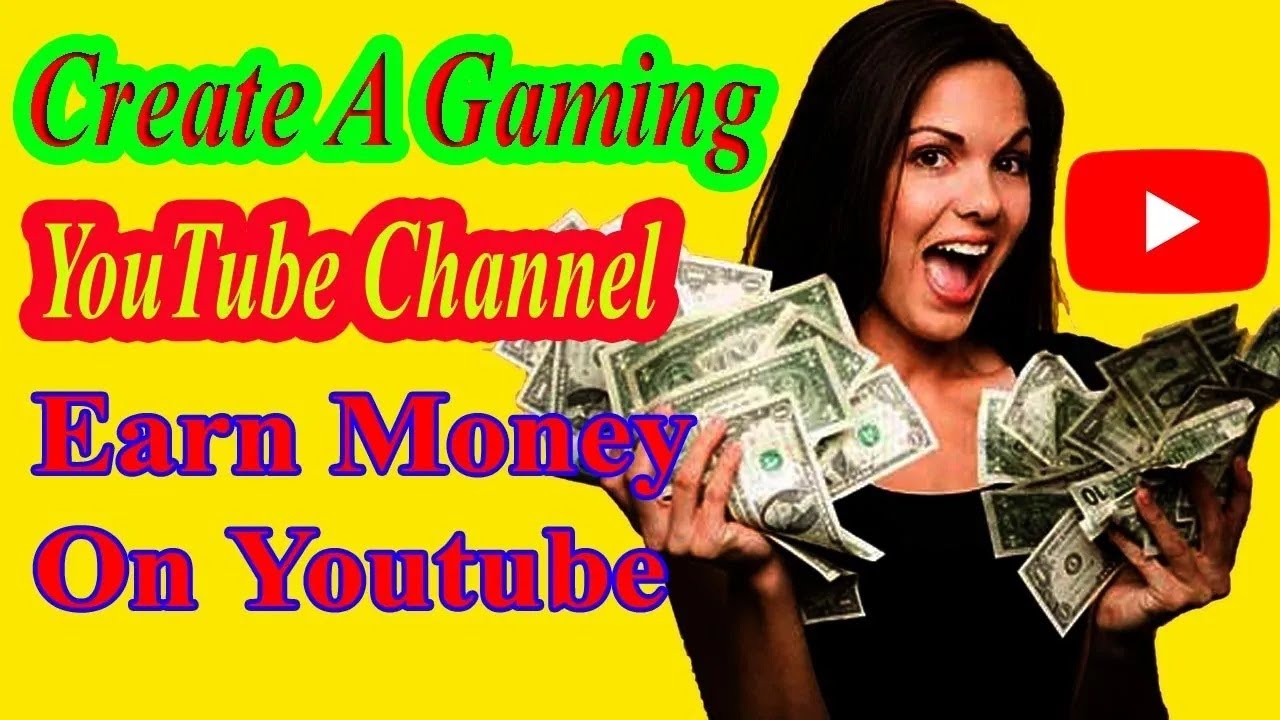How To Create A Gaming YouTube Channel Earn Money google adsense