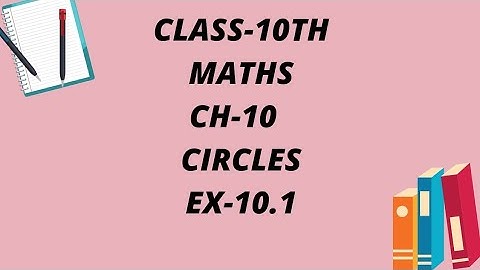 Class-10th Maths Ch-10 Circles Ex-10.1 Part-1