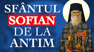 📿 Acatistul Sfântului Sofian de la Mănăstirea Antim