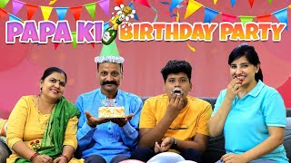 Papa Ki Birthday Party | Sushma Chhikara | Aashish Bhardwaj