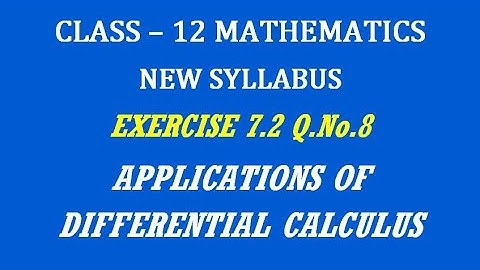 TN 12th Maths / Applications of Differential Calculus  / Exercise 7.2 Q.No. 8