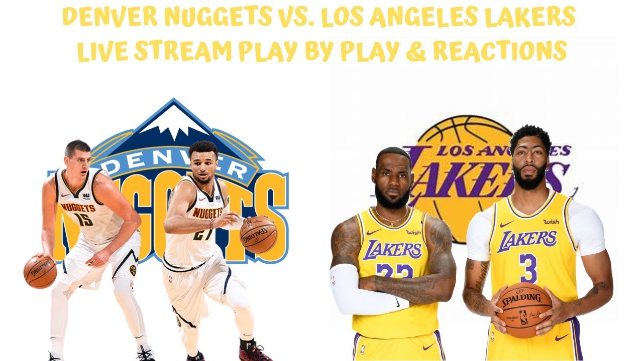Nuggets vs. Lakers Live Stream, NBA Schedule, TV Channel, Start ...