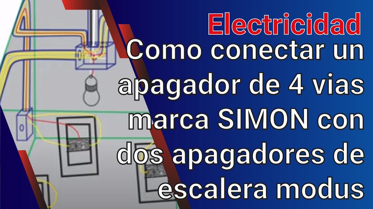 Como conectar un apagador de 4 vias marca SIMON con dos apagadores de