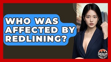 Who Was Affected By Redlining? - Socialism Explained