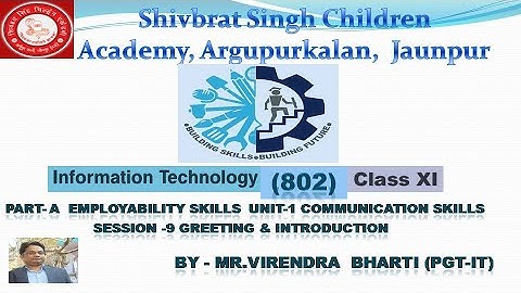 Session 9 Greetings & Introduction Unit 1 Communication Skills Class 11