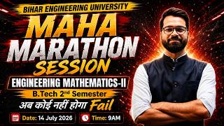 💥Engineering Mathematics- II | Maha Marathon Session |अब नहीं होगा कोई Fail | B.tech 2nd Sem #beu