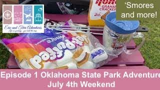Episode 1 | Oklahoma State Park Adventure July 4th Weekend |