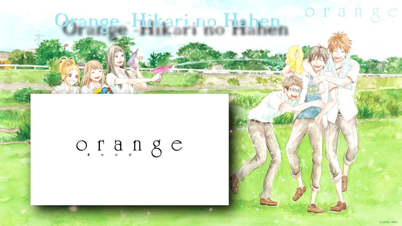 Orange Opening オレンジ OP Hikari no Hahen FANDUB YouTube