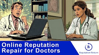 Online Reputation Repair for Doctors