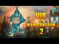 Hindi cartoon kahani for kids  vir the robot boy  mahasangram 2  wow kidz movies spot