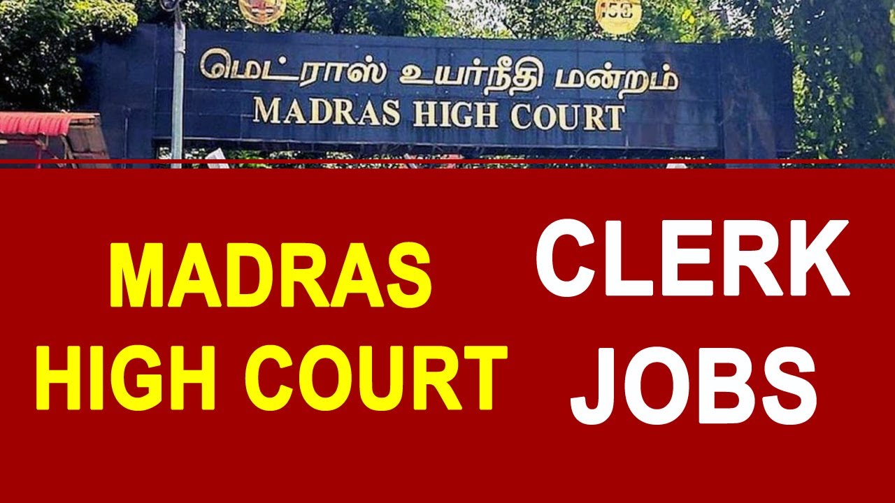 Madras High Court Recruitment 2021 | Madras High Court Clerk Vacancy 2021 | Court Jobs 2021