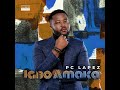 Pc lapez  igbo amaka official audio