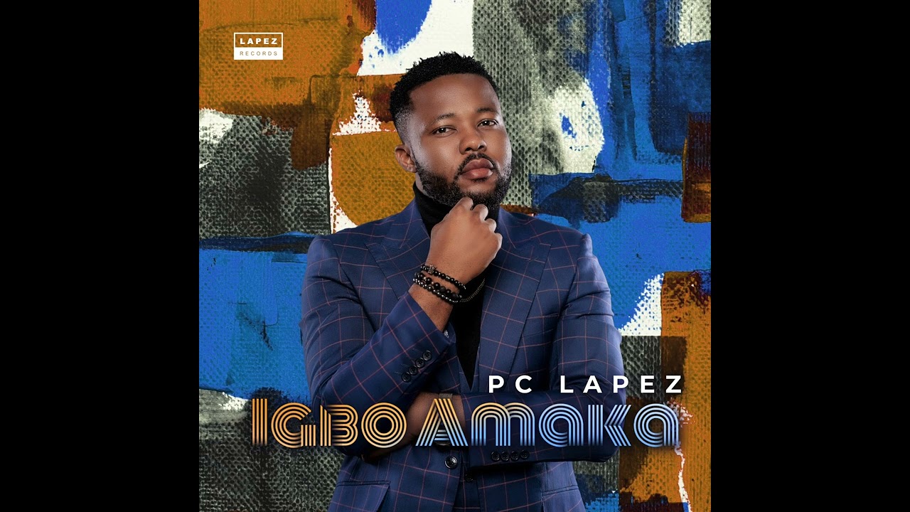 Pc Lapez - Igbo Amaka (Official Audio)