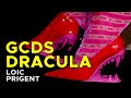 Gcds how do you reinvent dracula by loic prigent