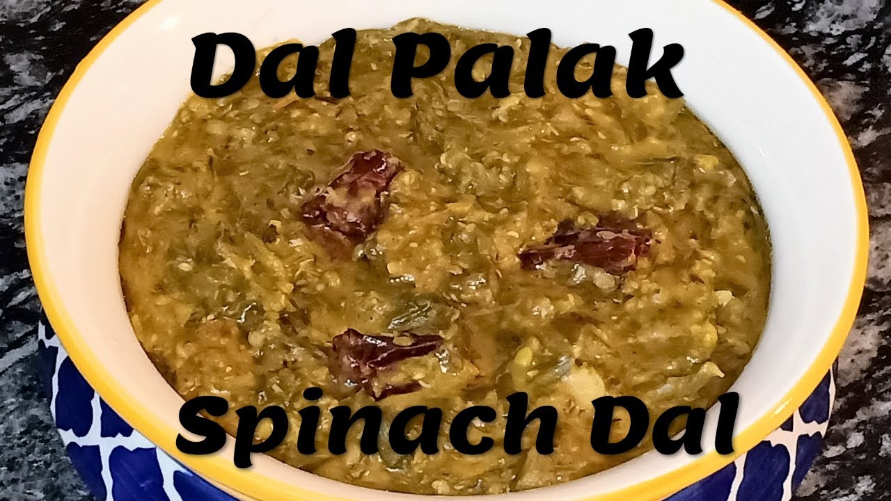 Moong Dal Palak Recipe Dal Palak Spinach Dal Spinach and Lentil