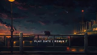 Play Date ( Zang Remix ) - Nam EDM