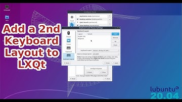 Add a Second Keyboard Layout to LXQt on Lubuntu