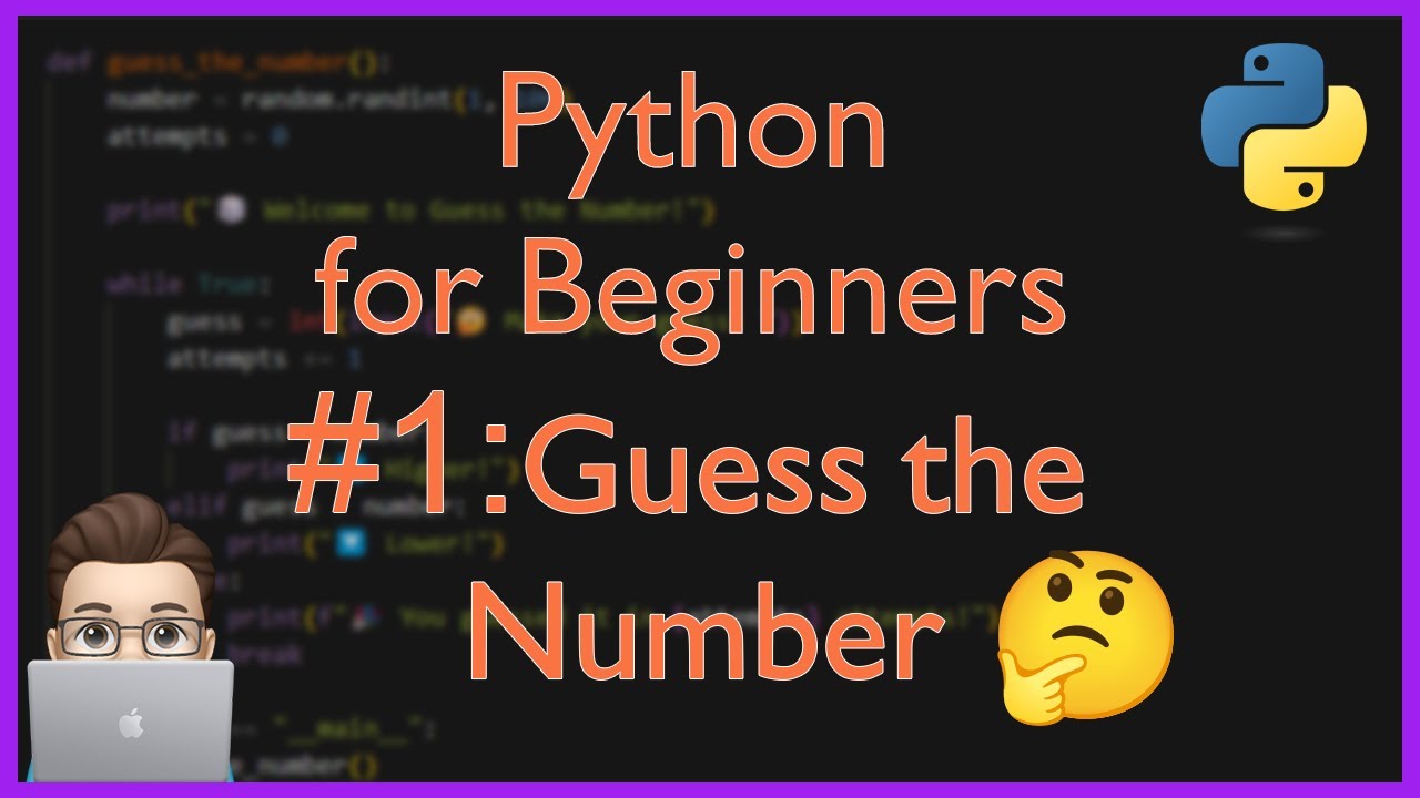 Python for Beginners #1: Build Your First Guessing Game [Easy Project ...